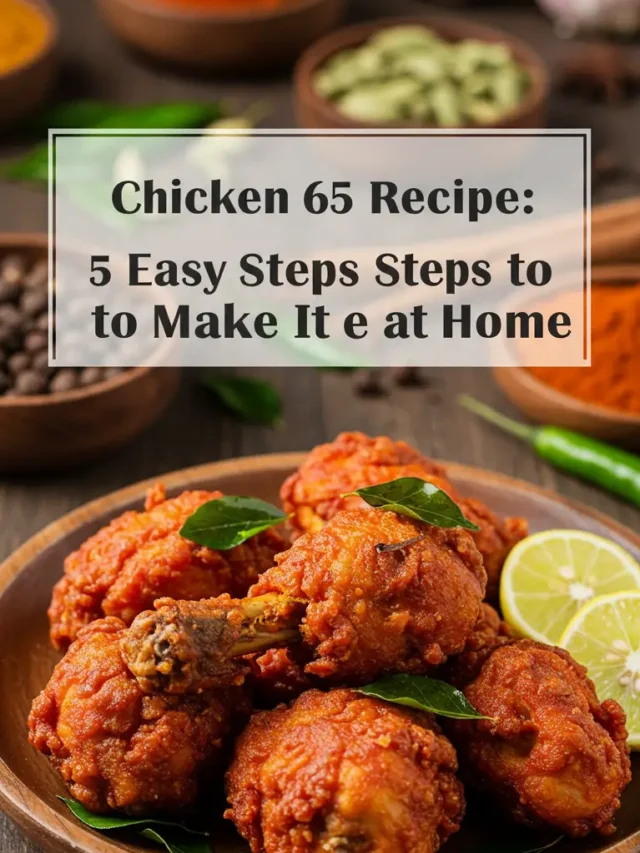 Chicken 65 Recipe